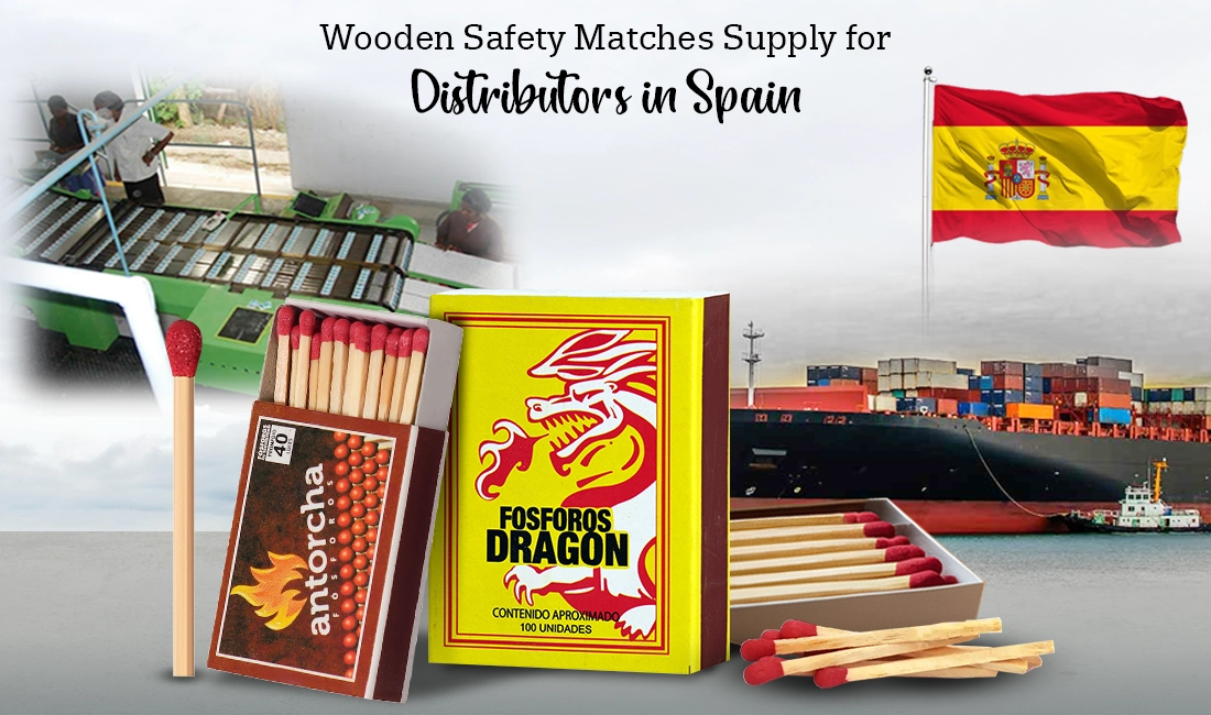 Wooden Safety Matches Wholesale & Distributors in Spain Bulk wooden safety matches supplied to wholesale distributors and matchstick buyers across Spain